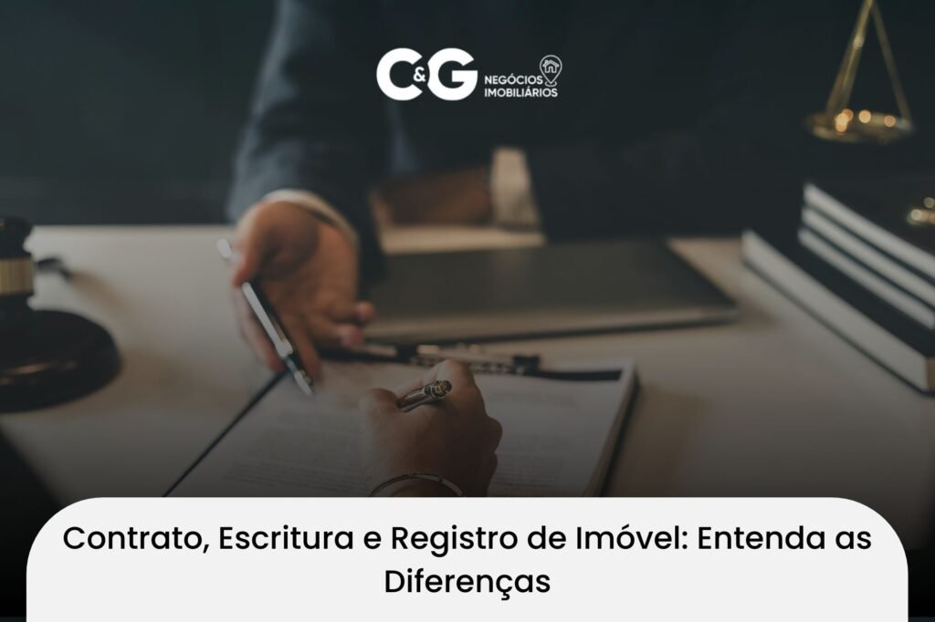 Contrato, Escritura e Registro de Imóvel: Entenda as Diferenças
