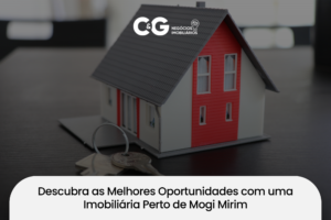 Descubra as Melhores Oportunidades com uma Imobiliária Perto de Mogi Mirim
